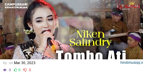 Niken Salindry - Tombo Ati - Kedhaton Musik Campursari (Official Music Video) pagalworld mp3 song download