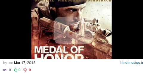 Medal of Honor Warfighter OST - Medal Run pagalworld mp3 song download