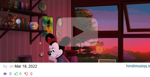 Jazzinuf, Disney - You've Got a Friend in Me (From "Lofi Minnie Focus") pagalworld mp3 song download