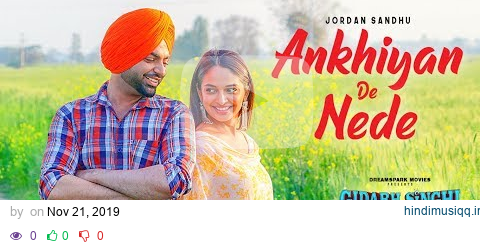 Ankhiyan De Nede (Full Song) Jordan Sandhu | Gidarh Singhi | Rubina Bajwa | Latest Punjabi Song 2019 pagalworld mp3 song download