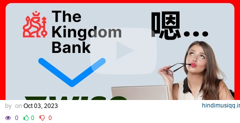 The Kingdom Bank：多米尼克电子钱包使用经历分享！支持USDT入金 可以转账欧元到Wise！（补充：现在显示不支持中国大陆注册了。）#239 pagalworld mp3 song download