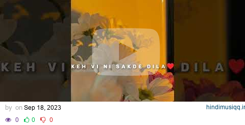 keh vi ni sakde dila ikko gall da gilla♥️🧿🫰🏻। new punjabi songs।#punjabisong #punjabisongs pagalworld mp3 song download