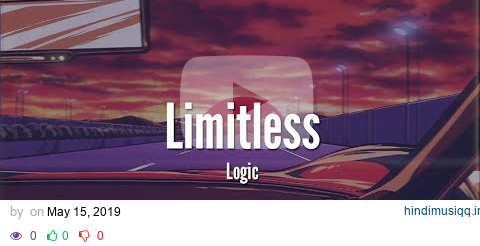 Logic - Limitless [LYRICS VIDEO] pagalworld mp3 song download