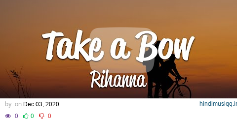 Rihanna - Take A Bow (Lyrics) pagalworld mp3 song download