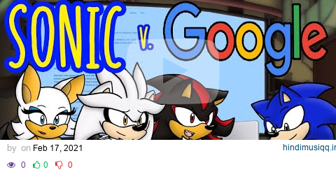 Sonic the Hedgehog Versus Google (Ask the Sonic Heroes Ep41 Outtake) pagalworld mp3 song download