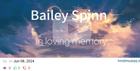 In loving Memory  Bailey Spinn Lyrics &Gacha pagalworld mp3 song download