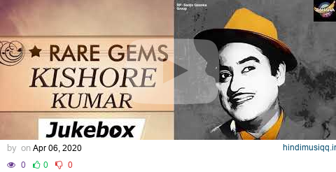 Kishore Kumar - Rare Gems JUKEBOX - Evergreen Old Hindi Songs - Banana Bar pagalworld mp3 song download