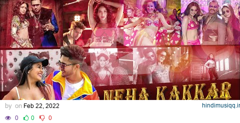 Neha Kakkar Mashup 2022 | Neha Kakkar New Song 2022 | Sajjad Khan Visuals pagalworld mp3 song download