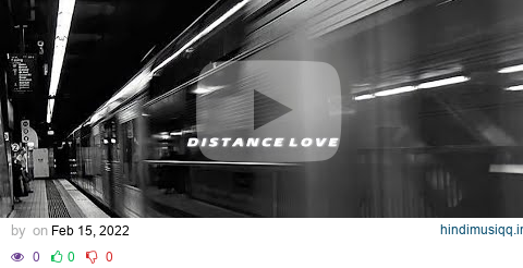 Distance love slowed and reverb. Rishabh music. pagalworld mp3 song download