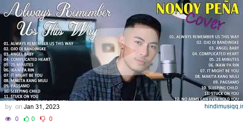 Always Remember Us This Way - Nonoy Pena cover-Bagong OPM Love song 2023 pagalworld mp3 song download