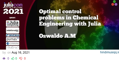 Optimal control problems in Chemical Engineering with Julia | Oswaldo A.M. | JuliaCon 2021 pagalworld mp3 song download