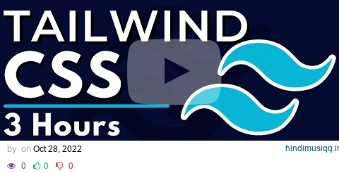 Tailwind CSS Full Course for Beginners | Complete All-in-One Tutorial | 3 Hours pagalworld mp3 song download