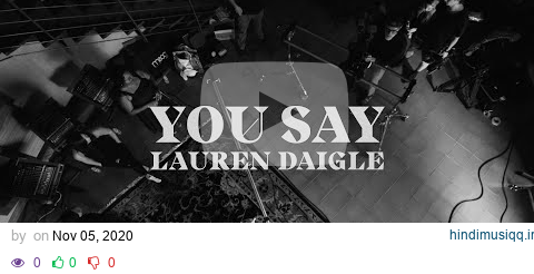 Lauren Daigle - You Say (Starstruck Sessions) pagalworld mp3 song download