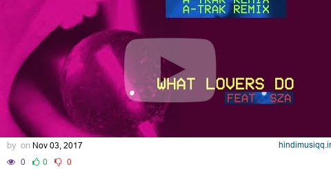 Maroon 5, A-Trak - What Lovers Do ft. SZA (A-Trak Remix) (Audio) pagalworld mp3 song download