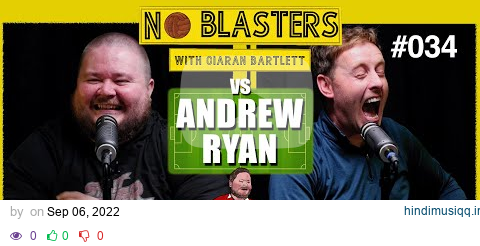 No Blasters #034. Vs Andrew Ryan pagalworld mp3 song download