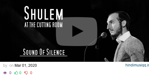 Shulem - Sound of Silence (Live) pagalworld mp3 song download