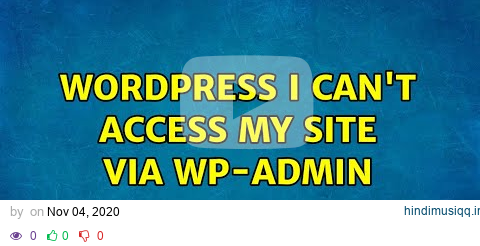 Wordpress I can't access my site via wp-admin (7 Solutions!!) pagalworld mp3 song download