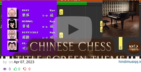 Chinese Chess Music - Title Screen Theme / Zhong Guo Xiang Qi NES Soundtrack - Synthesia Piano pagalworld mp3 song download