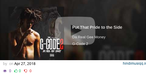 Gee Money - Put That Pride To The Side (G-Code 2) pagalworld mp3 song download