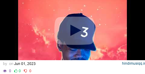 【1 Hour】Chance The Rapper - Juke Jam (feat. Justin Bieber & Towkio) pagalworld mp3 song download