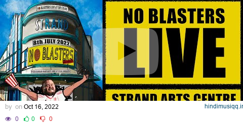 No Blasters LIVE from The Strand Arts Centre pagalworld mp3 song download