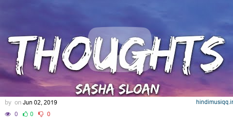 Sasha Sloan - Thoughts (Lyrics) pagalworld mp3 song download