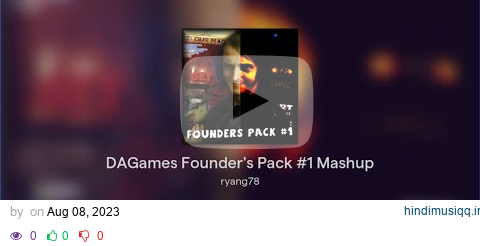 DAGames Founder's Pack #1 Mashup pagalworld mp3 song download