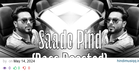 Sadde pind [Bass Boosted ] Khan Bhaini  | latest punjabi songs |2024 pagalworld mp3 song download