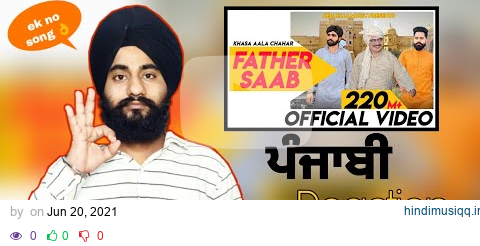 Father Saab (Punjabi Reaction) | Khasa Aala Chahar | Raj Saini | New Haryanvi Songs Haryanavi 2020 pagalworld mp3 song download