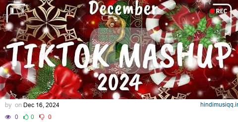 Tiktok Mashup December 💜2024💜 (Not Clean) pagalworld mp3 song download