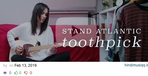 Stand Atlantic - Toothpick (Official Music Video) pagalworld mp3 song download