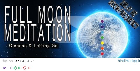 Full Moon Meditation Music January 2023 Cancer 210.42hz moon frequency lunar healing manifestation m pagalworld mp3 song download