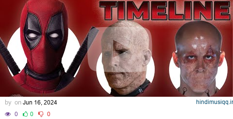 The Complete Deadpool Timeline! | Stan Lee Presents pagalworld mp3 song download