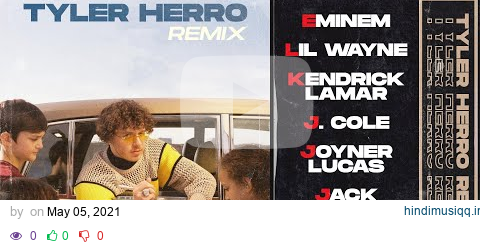 Tyler Herro Remix - Eminem, Kendrick Lamar, J. Cole, Lil Wayne, Joyner Lucas, Big Sean, Jack Harlow pagalworld mp3 song download