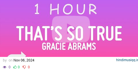 Gracie Abrams - That’s So True (Lyrics) | 1 hour pagalworld mp3 song download