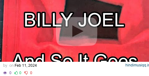 BILLY JOEL - And So It Goes (Lyric Video) pagalworld mp3 song download