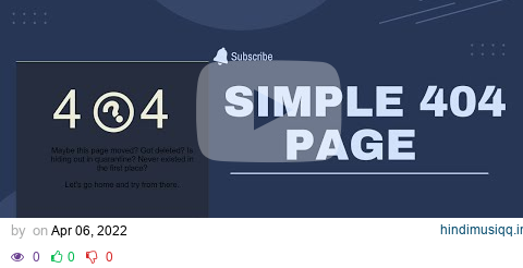 Simple Html 404 error page design || Create a Custom 404 Page || 404 Error Page Design HTML CSS pagalworld mp3 song download