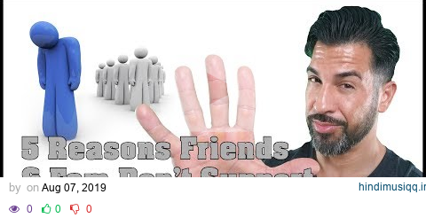 [5 REASONS] Why Friends and Family SOMETIMES Don't Support Your Dreams pagalworld mp3 song download