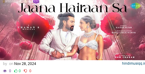 Jaana Hairaan Sa | Game Changer | Ram Charan | Kiara Advani | Shreya Ghoshal | Thaman S | Shankar pagalworld mp3 song download