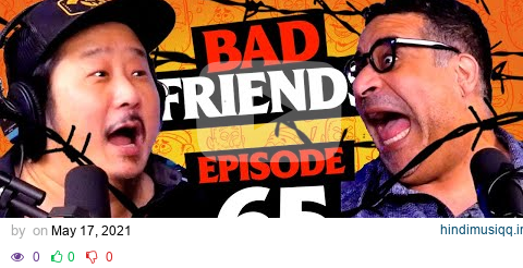 Are We Really Friends? | Ep 65 | Bad Friends w/ Erik Griffin pagalworld mp3 song download