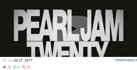 Pearl Jam - Pearl Jam Twenty (Trailer) pagalworld mp3 song download