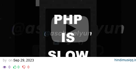 Is PHP really that slow? pagalworld mp3 song download