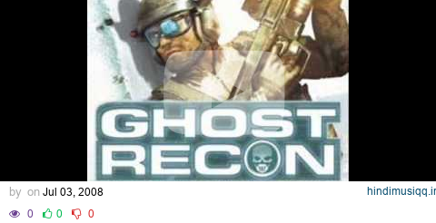 Ghost Recon Advanced Warfighter Main Theme pagalworld mp3 song download