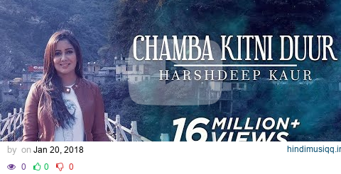 Chamba Kitni Duur (Full Video) - Himachali Folk Song - Harshdeep Kaur pagalworld mp3 song download