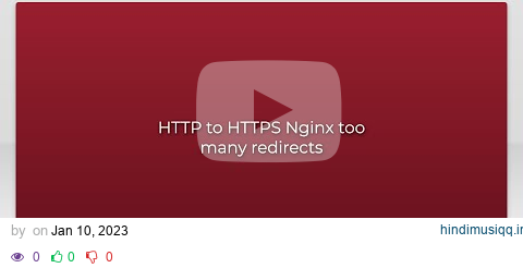 HTTP to HTTPS Nginx too many redirects pagalworld mp3 song download