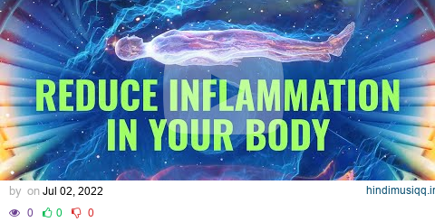 Inflammation Healing Frequency Sleep With Binaural Beats for Inflammation pagalworld mp3 song download