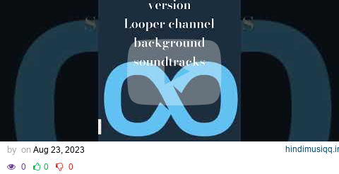 Looper channel sountracks pagalworld mp3 song download