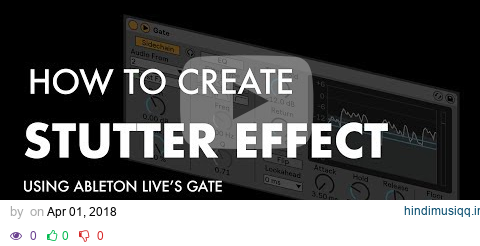 HOW TO MAKE THE STUTTER EFFECT USING ABLETON LIVE. pagalworld mp3 song download