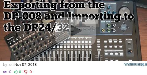 Exporting from the DP008 and Importing to the DP32 pagalworld mp3 song download