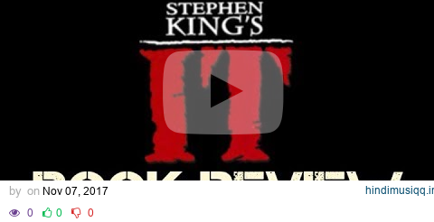 Stephen King's IT | Book Review *Spoiler Free* pagalworld mp3 song download